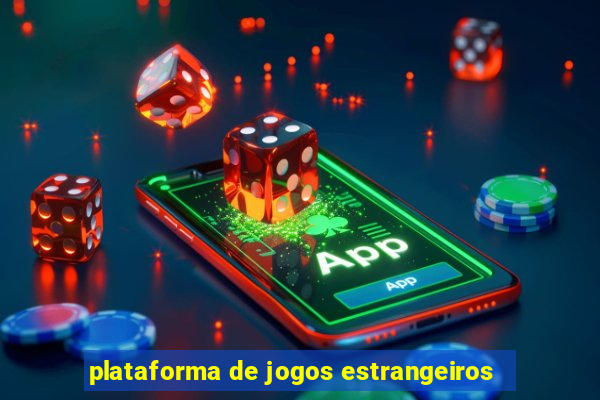 plataforma de jogos estrangeiros